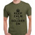 Keep Calm and Soldier On Keep Calm and Soldier On