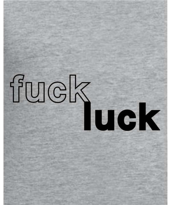 Fuck Luck Fuck Luck