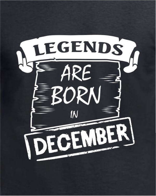 Legends are born in December