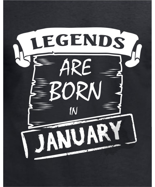 Legends are born in January