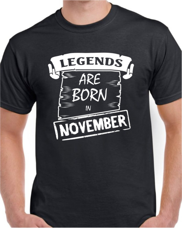 Legends are born in November