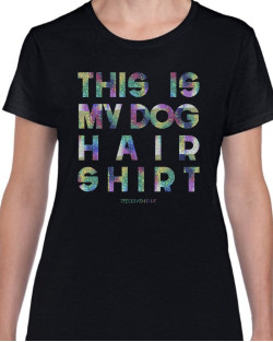 Dog Hair T-Shirt