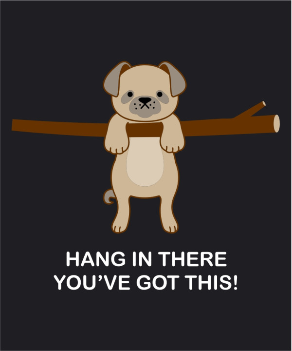 Hang in there