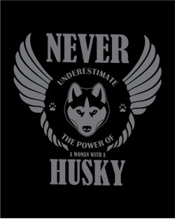 Power of a woman - Husky