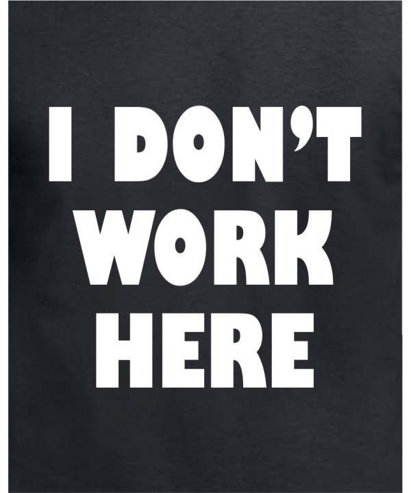 Don't Work Here