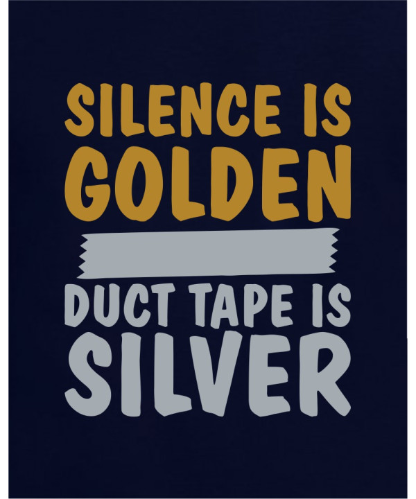 Silence Is Golden