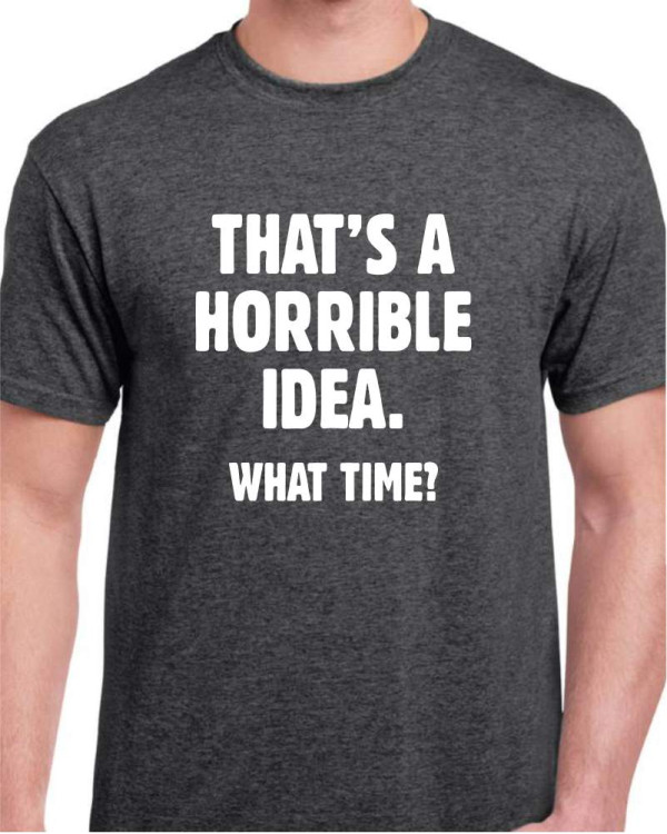 Horrible Idea