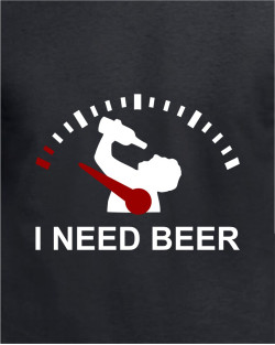 I Need Beer - Male