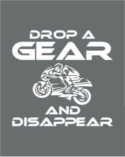 Drop A Gear