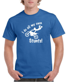 I Do My Own Stunts