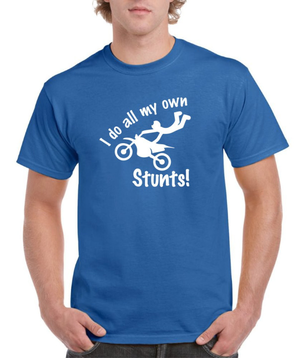 I Do My Own Stunts I Do My Own Stunts