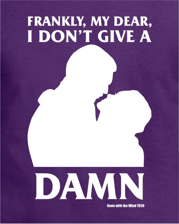 Frankly My Dear Frankly My Dear