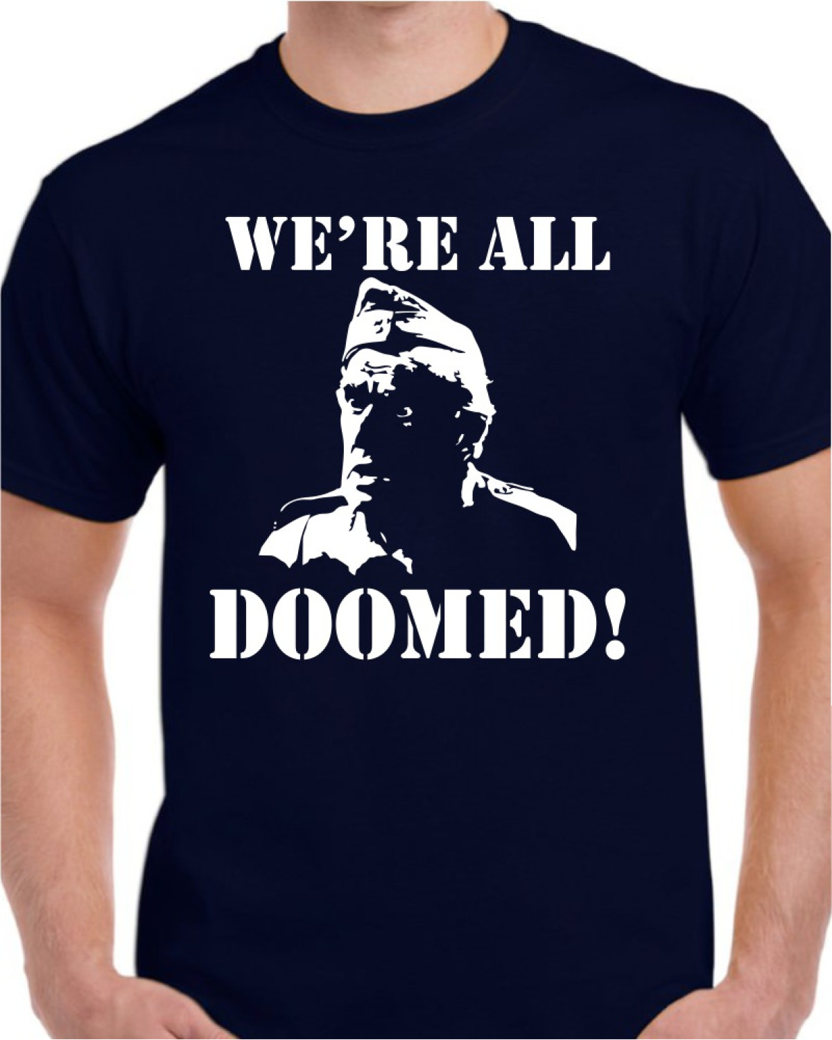 We're Doomed Unisex TShirt or Hoodies
