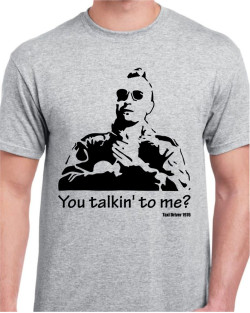 You Talkin to Me