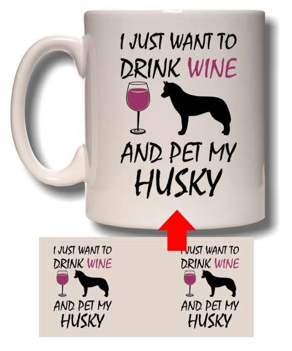 Drink Wine - Husky Mug Drink Wine - Husky Mug