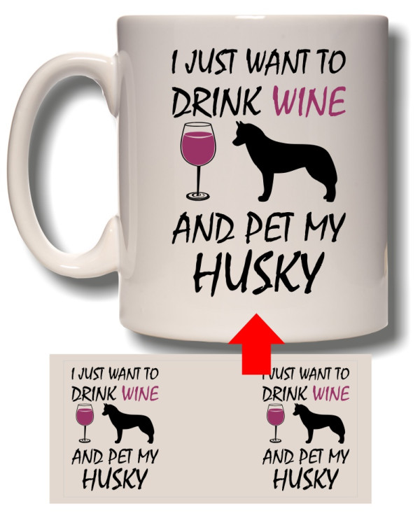 Drink Wine - Husky Mug