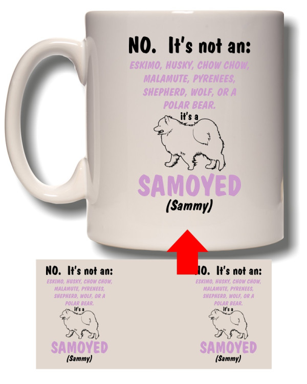 Its A Samoyed Mug
