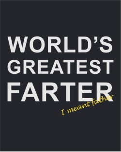 Worlds Greatest Farter