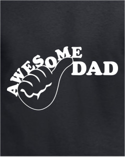 Thumbs Up - Awesome Dad