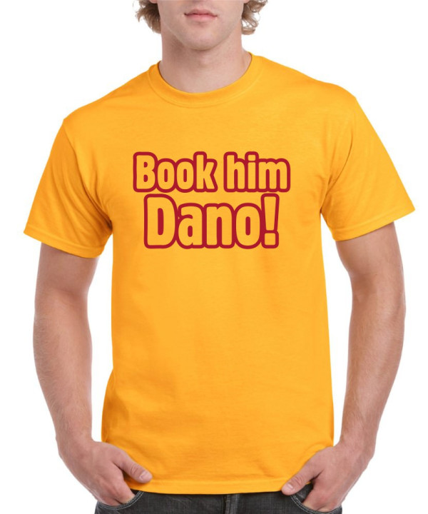 Book him Dano!